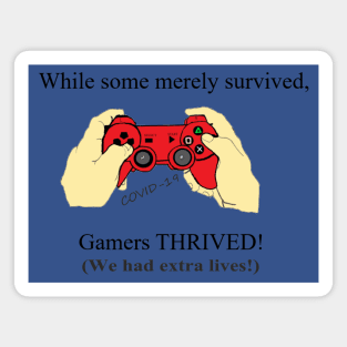 Gamers Thrive Extra Lives Black Letters Magnet